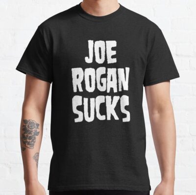 Joe Rogan, Joe Rogan Sucks T-Shirt Official Joe Rogan Merch