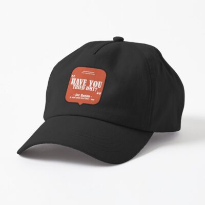 Have You Tried? - Joe Rogan Cap Official Joe Rogan Merch