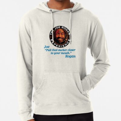 Joe Rogan Quote Joe Quote Rogan Jre Joe Rogan Experience Hoodie Official Joe Rogan Merch