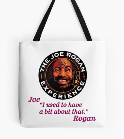 Joe Rogan Comedy Special Joe Quote Rogan Jre Joe Rogan Experience Tote Bag Official Joe Rogan Merch