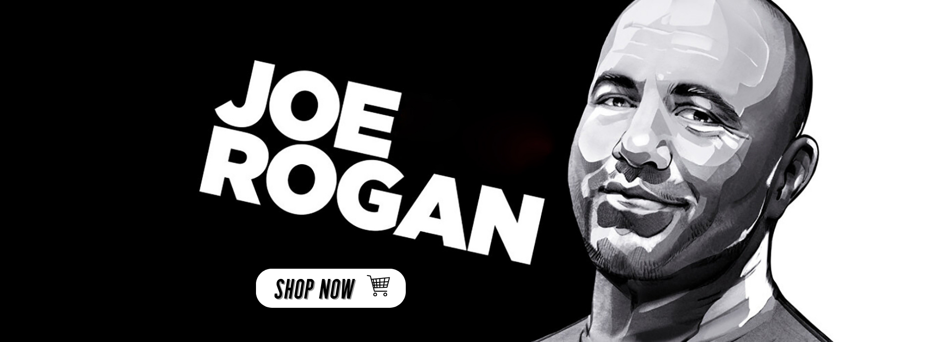 JOE ROGAN STORE Banner