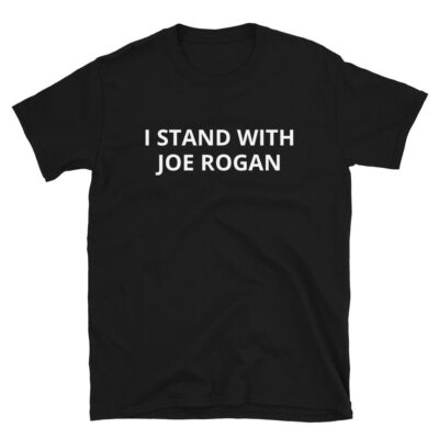 I Stand With Joe Rogan Unisex T-Shirt